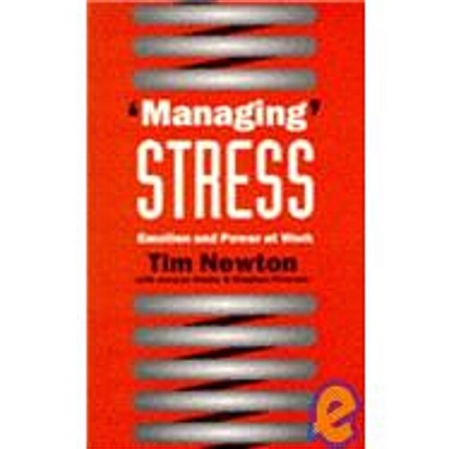 Managing Stress : Emotion and Power at Work (Hardcover)