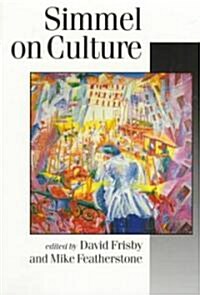 Simmel on Culture : Selected Writings (Paperback)