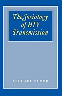 The Sociology of HIV Transmission (Hardcover)