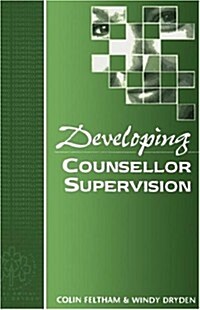 Developing Counsellor Supervision (Hardcover)