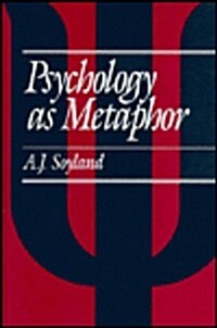 Psychology as Metaphor (Hardcover)