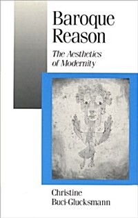 Baroque Reason : The Aesthetics of Modernity (Paperback)