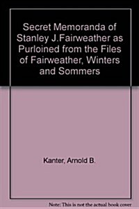 The Secret Memoranda of Stanley J. Fairweather (Paperback)