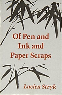 Of Pen & Ink & Paper Scraps (Paperback)