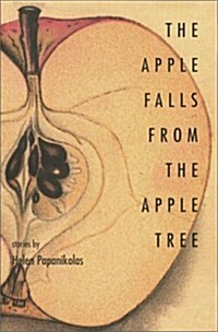 The Apple Falls from the Apple Tree: Stories (Paperback)