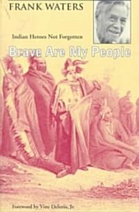 [중고] Brave Are My People: Indian Heroes Not Forgotten (Paperback)