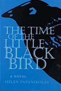The Time of the Little Black Bird (Hardcover)