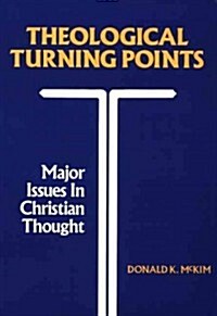Theological Turning Points (Paperback)