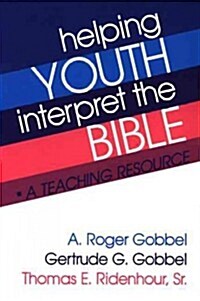 Helping Youth Interpret the Bible (Paperback)