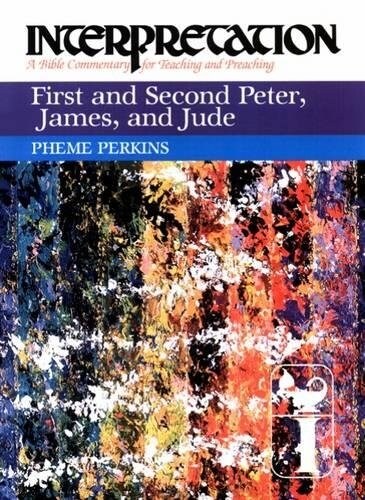 First and Second Peter, James, and Jude: Interpretation: A Bible Commentary for Teaching and Preaching (Hardcover)