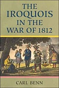 Iroquois in the War of 1812 (Paperback)