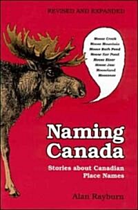 Naming Canada (Paperback, Revised, Expanded)