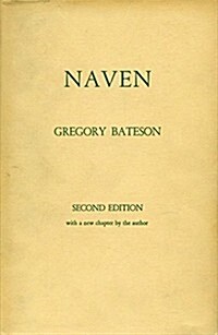 Naven: A Survey of the Problems Suggested by a Composite Picture of the Culture of a New Guinea Tribe Drawn from Three Points (Hardcover, 2)