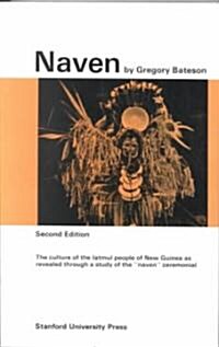 [중고] Naven: A Survey of the Problems Suggested by a Composite Picture of the Culture of a New Guinea Tribe Drawn from Three Points (Paperback, 2)