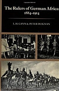 The Rulers of German Africa, 1884-1914 (Hardcover)