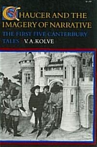 Chaucer and the Imagery of Narrative: The First Five Canterbury Tales (Paperback)