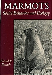 Marmots: Social Behavior and Ecology (Hardcover)