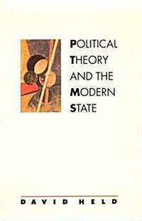 Political Theory and the Modern State: Essays on State, Power, and Democracy (Paperback)