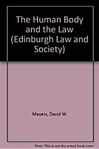 The Human Body and the Law: Second Edition (Hardcover, 2)