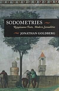 Sodometries: Renaissance Texts, Modern Sexualities (Hardcover)