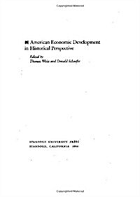 American Economic Development in Historical Perspective (Hardcover)