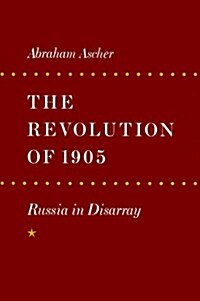 The Revolution of 1905: Russia in Disarray (Paperback, Revised)