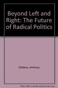 Beyond left and right: the future of radical politics