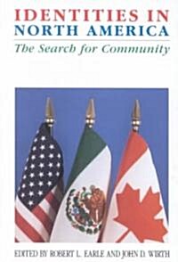 Identities in North America: The Search for Community (Hardcover)