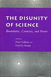 The Disunity of Science: Boundaries, Contexts, and Power (Hardcover)