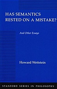 Has Semantics Rested on a Mistake? and Other Essays (Paperback)