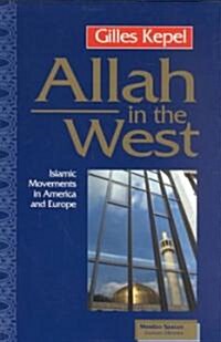 Allah in the West: Islamic Movements in America and Europe (Paperback)