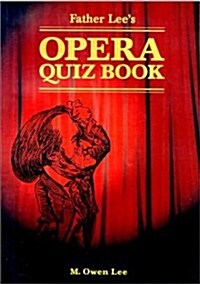 Father Lees Opera Quiz Book (Paperback)