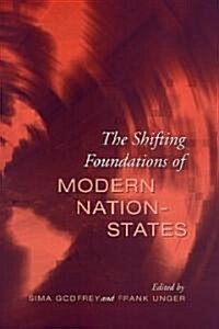 The Shifting Foundations of Modern Nation-States: Realignments of Belonging (Paperback)