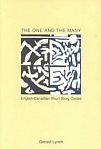 The One and the Many: English-Canadian Short Story Cycles (Paperback)