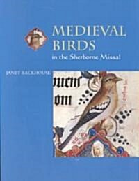 Medieval Birds in the Sherborne Missal (Paperback)