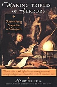 Making Trifles of Terrors: Redistributing Complicities in Shakespeare (Paperback)