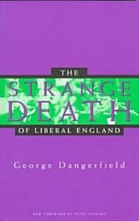 The Strange Death of Liberal England (Paperback)