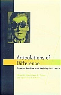Articulations of Difference: Gender Studies and Writing in French (Paperback)