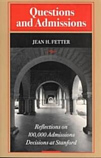 [중고] Questions and Admissions: Reflections on 100,000 Admissions Decisions at Stanford (Paperback)