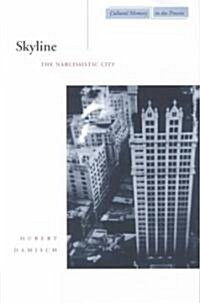 Skyline: The Narcissistic City (Paperback)