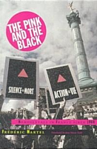 Pink and the Black: Homosexuals in France Since 1968 (Paperback)