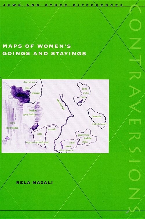 Maps of Womens Goings and Stayings (Hardcover)