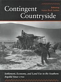 Contingent Countryside: Settlement, Economy, and Land Use in the Southern Argolid Since 1700 (Hardcover)