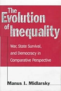 The Evolution of Inequality: War, State Survival, and Democracy in Comparative Perspective (Hardcover)