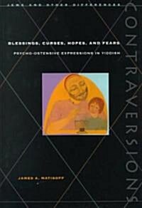 Blessings, Curses, Hopes, and Fears: Psycho-Ostensive Expressions in Yiddish (Hardcover, 2)