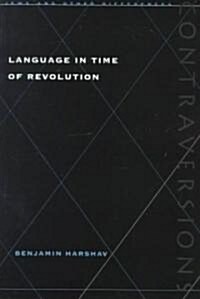 Language in Time of Revolution (Paperback)