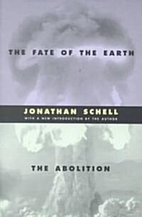 The Fate of the Earth and the Abolition (Paperback)