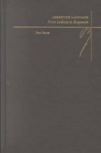 Arresting language : from Leibniz to Benjamin
