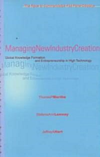 Managing New Industry Creation: Global Knowledge Formation and Entrepreneurship in High Technology (Hardcover)