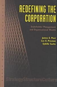 Redefining the Corporation: Stakeholder Management and Organizational Wealth (Hardcover)